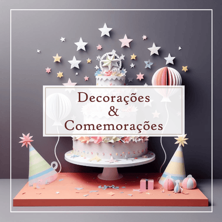 Decorações & Comemorações